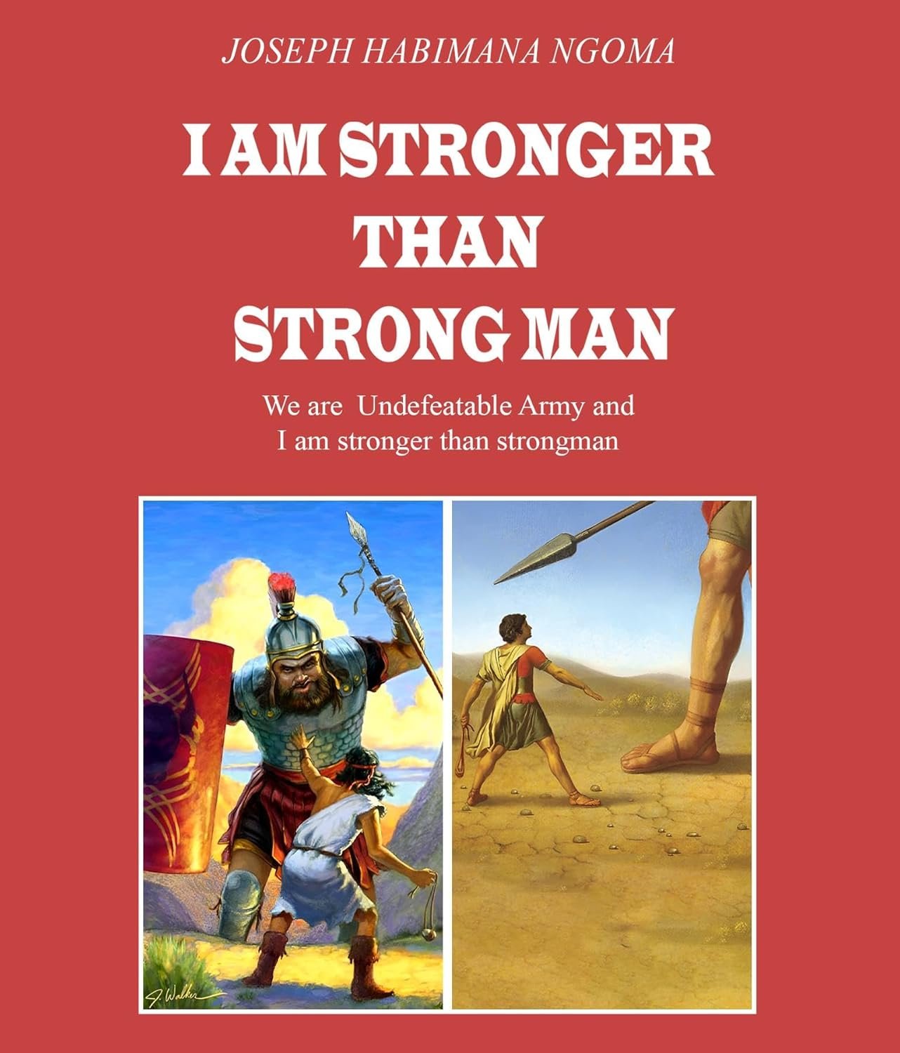 I AM STRONGER THAN STRONG MAN We are Undefeatable Army and I am stronger than strongman